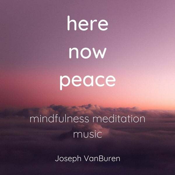Cover art for Here Now Peace (Mindfulness Meditation Music)